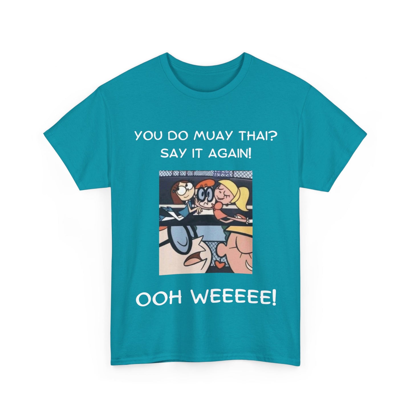 OOH WEE TEE SHIRT - Mistermuaythai