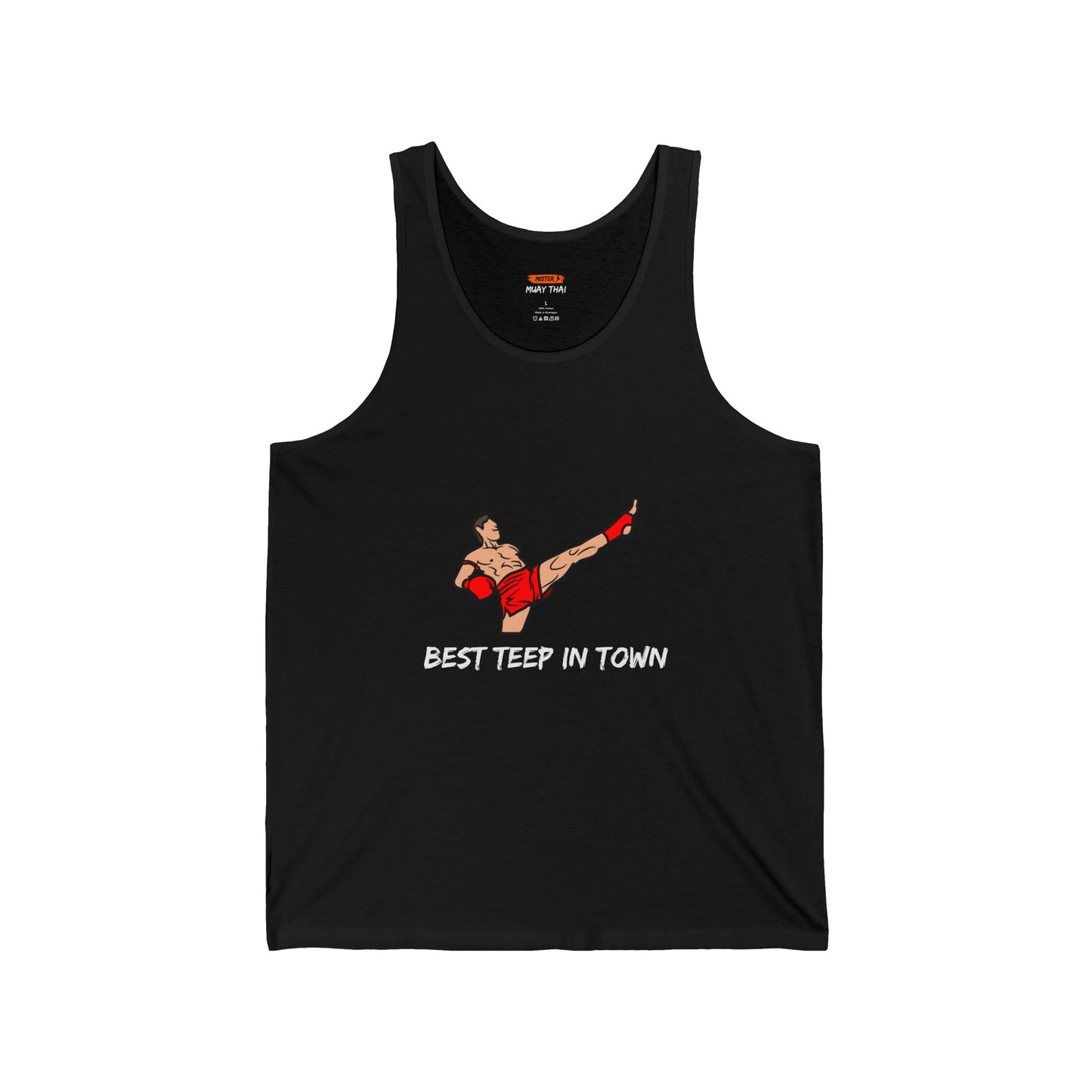 Best Teep In Town Unisex Tank Top - Mistermuaythai