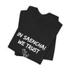 Unisex In Saenchai We Trust Tee Shirt