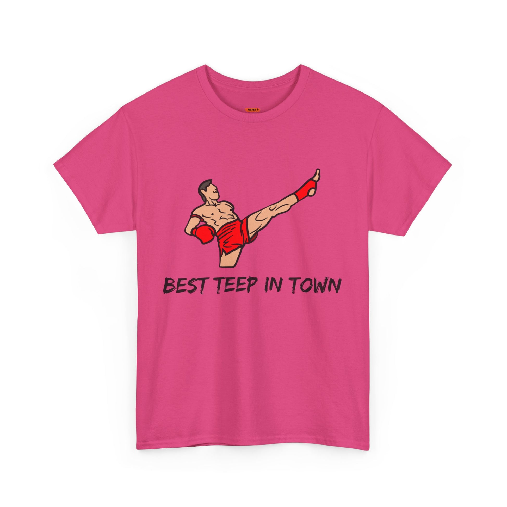 Best Teep In Town Tee Shirt - Mistermuaythai