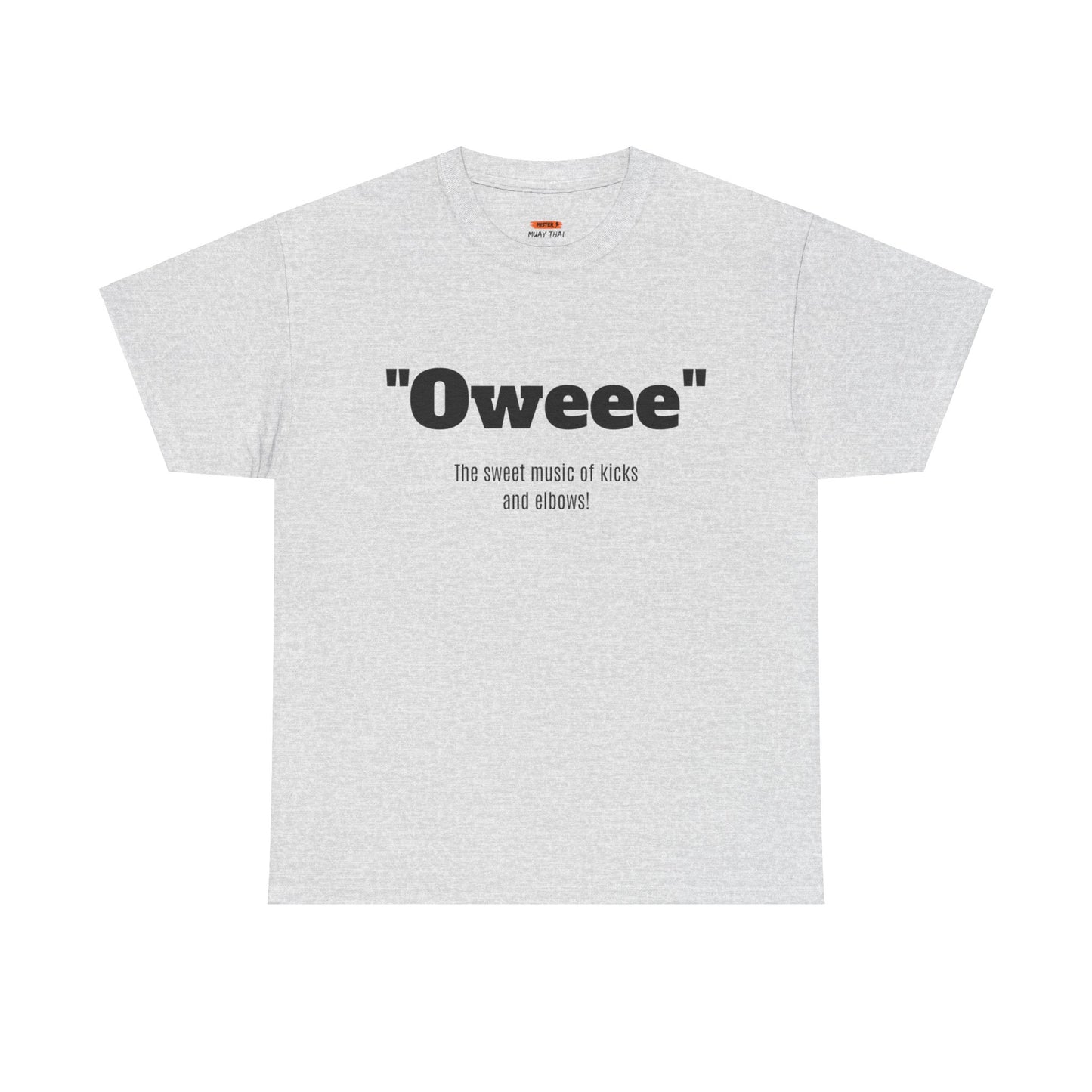 Oweee Shirt - Mistermuaythai