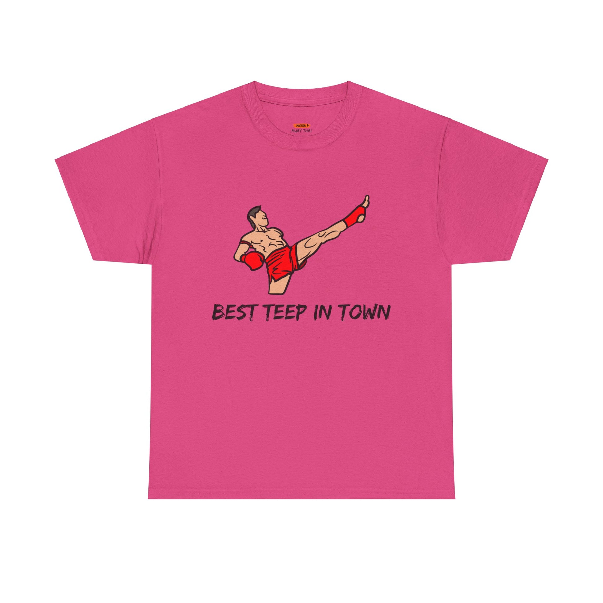 Best Teep In Town Tee Shirt - Mistermuaythai