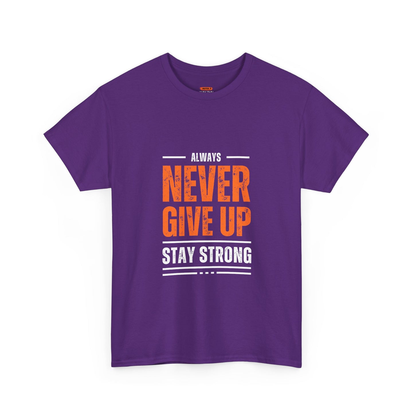 Never Give Up Tee Shirt - Mistermuaythai