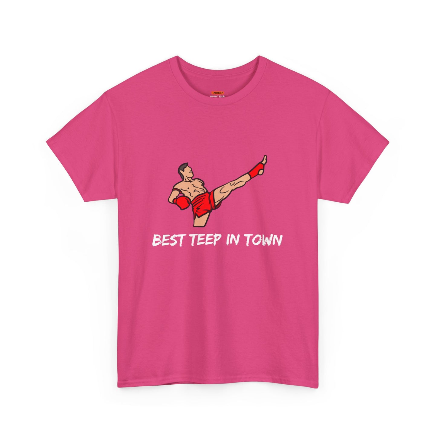 Best Teep In Town Tee Shirt - Mistermuaythai