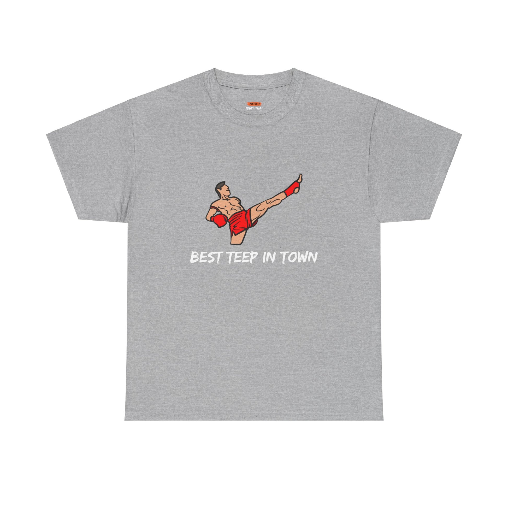 Best Teep In Town Tee Shirt - Mistermuaythai