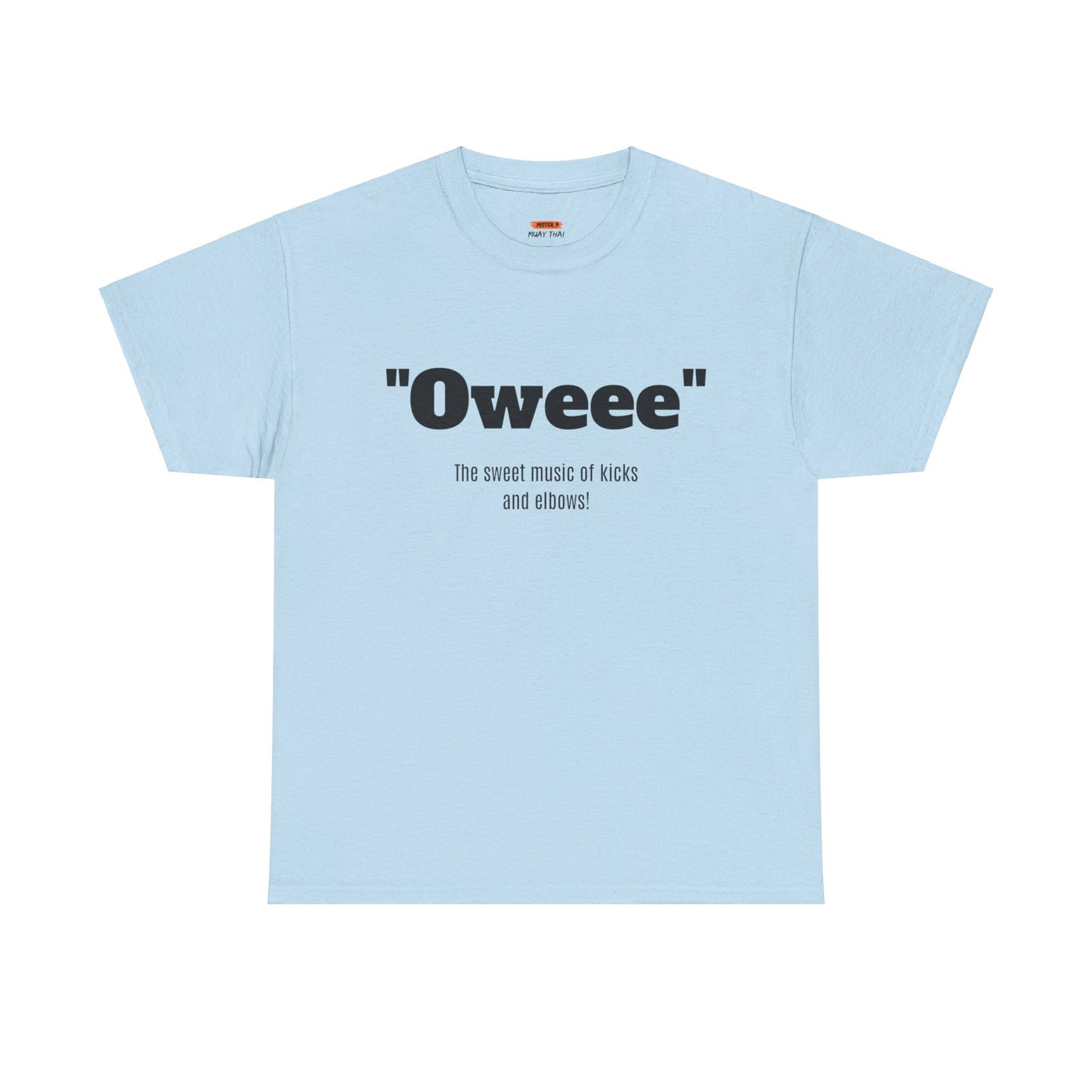 Oweee Shirt - Mistermuaythai