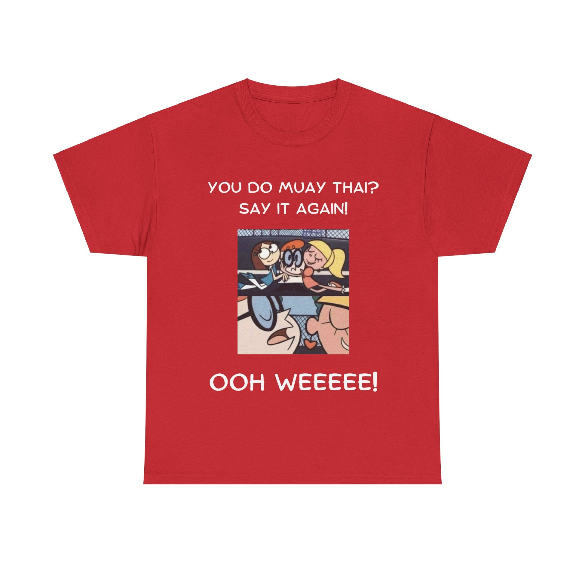 OOH WEE TEE SHIRT - Mistermuaythai